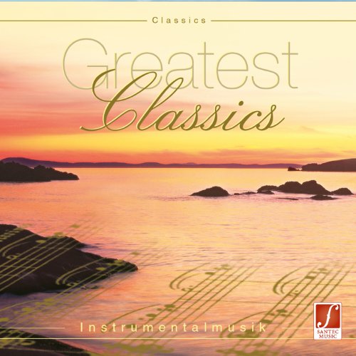 CD Greatest Classics - Klassische Entspannungsmusik weltbekannter Komponisten - Zum Entspannen und Kräfte sammeln, zur Konzentrationsförderung oder für die Gestaltung eines harmonischen Ambientes - Mozart, Bach, Vivaldi