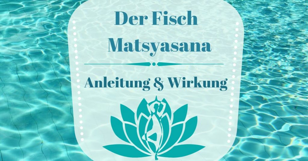 Yoga Asana Fisch Matsyasana