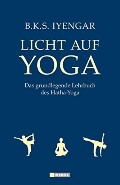 Yogabuch: Licht auf Yoga: Das grundlegende Lehrbuch des Hatha Yoga