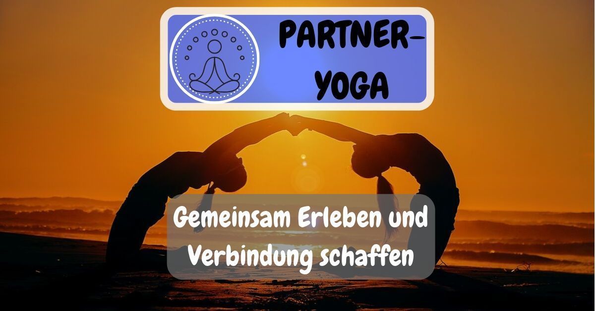 Partner Yoga Yoga Ubungen Zu Zweit Die 7 Besten Asanas